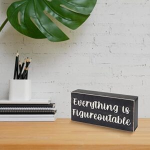 Esur Home Office Desk Black Decor - Inspirational Farmhouse Wooden Box Sign - Everything is Figureoutable - Image 5