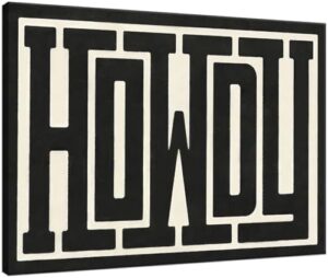 QIYFFBN Framed Funky Big Howdy Canvas Wall Art Western Modern Decor Black and White Southwestern Country Ranch Sign Picture Print Minimalism Trendy Farmhouse Living Room Art(24x36in Framed)
