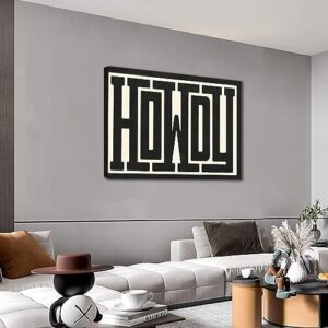 QIYFFBN Framed Funky Big Howdy Canvas Wall Art Western Modern Decor Black and White Southwestern Country Ranch Sign Picture Print Minimalism Trendy Farmhouse Living Room Art(24x36in Framed) - Image 4
